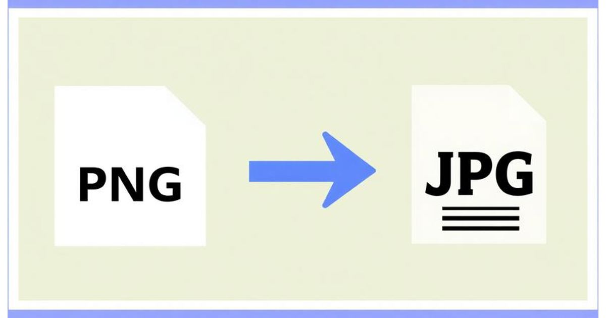 PNG to JPG Conversion Guide | Fast and Easy